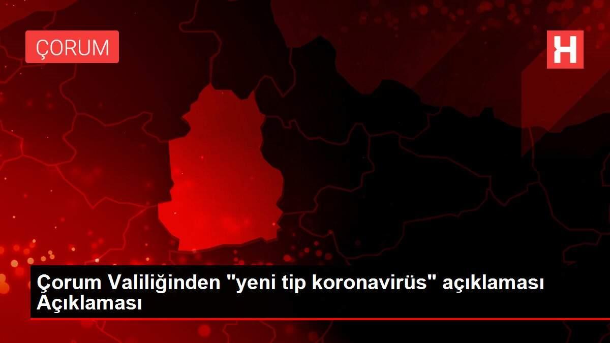 corum-valiliginden-yeni-tip-koronavirus-aciklamasi-aciklamasi-FUU6taMj.jpg