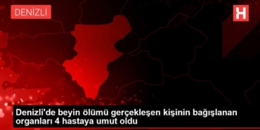 denizlide-beyin-vefati-gerceklesen-kisinin-bagislanan-organlari-4-hastaya-umut-oldu-kvPaHfHT.jpg