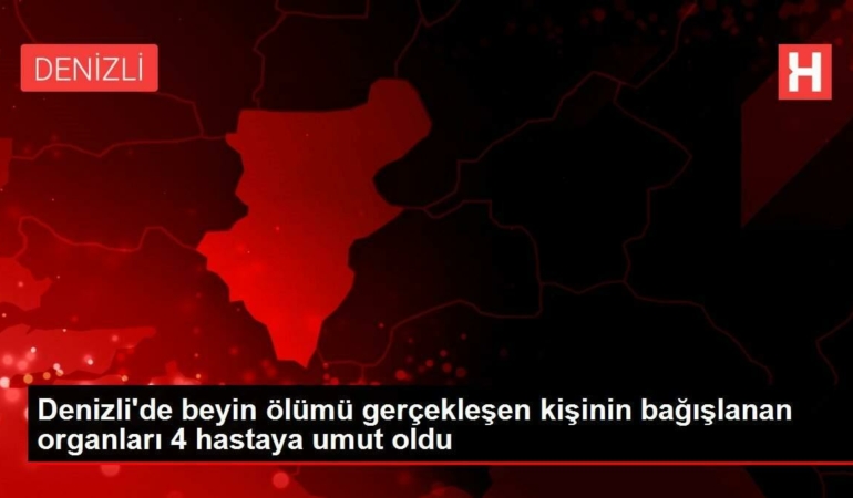 denizlide-beyin-vefati-gerceklesen-kisinin-bagislanan-organlari-4-hastaya-umut-oldu-kvPaHfHT.jpg