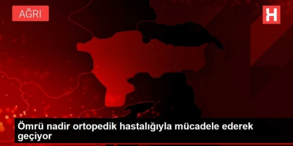 omru-ender-ortopedik-hastaligiyla-gayret-ederek-geciyor-WAiJwT3K.jpg