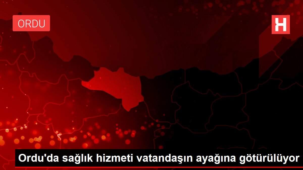 orduda-sihhat-hizmeti-vatandasin-ayagina-goturuluyor-76e2dfma.jpg