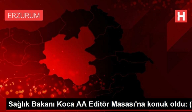 saglik-bakani-koca-aa-editor-masasina-konuk-oldu-3-Cj8Jul3m.jpg