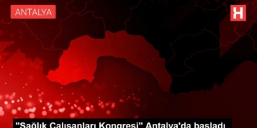 saglik-calisanlari-kongresi-antalyada-basladi-bJg9dqQ3.jpg