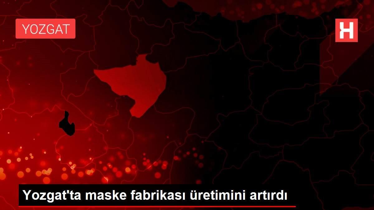 yozgatta-maske-fabrikasi-uretimini-artirdi-Iy8Pu3ek.jpg
